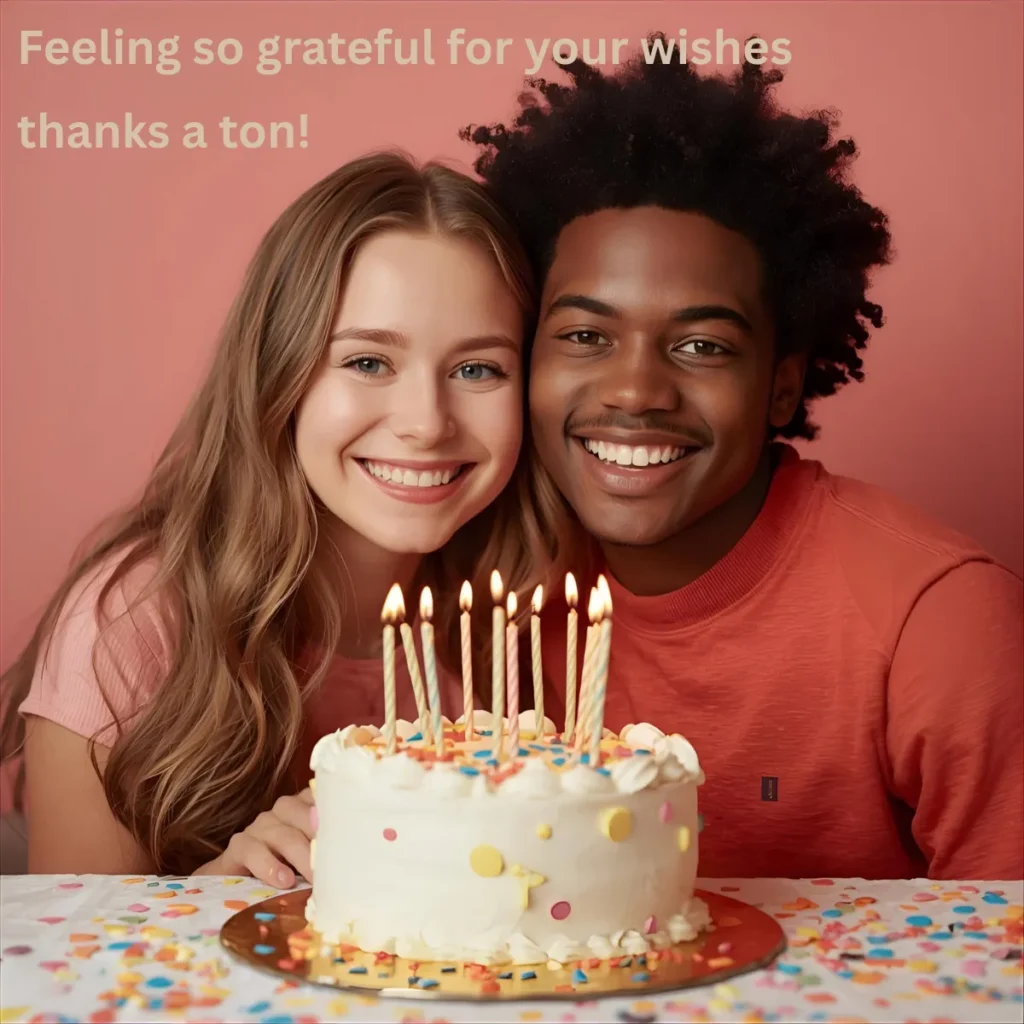 Feeling so grateful for your wishes
