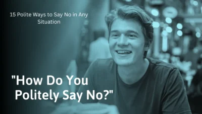 15 Polite Ways How to Say No in Any Situation