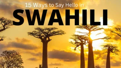 15 Ways How to Say Hello in Swahili