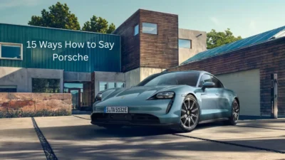 15 Ways How to Say Porsche