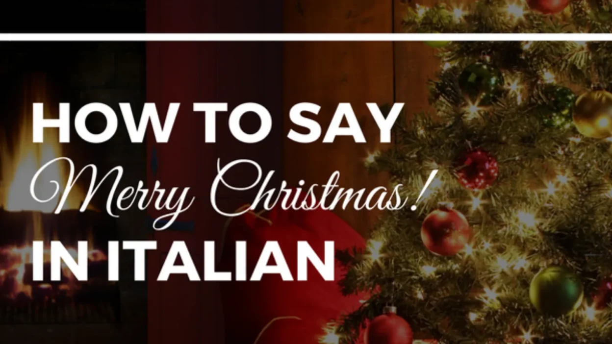 How to Say Merry Christmas in Italian
