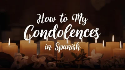 How to Say My Condolences in Spanish