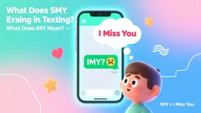 What Does IMY Mean in Texting